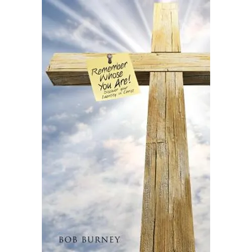 Remember Whose You Are! - Paperback