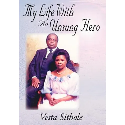My Life with an Unsung Hero - Hardcover