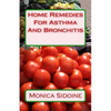 Home Remedies For Asthma And Bronchitis - Paperback