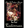 The Talisman by Sir Walter Scott, Fiction, Literary - Hardcover