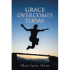 Grace Overcomes Today - Paperback