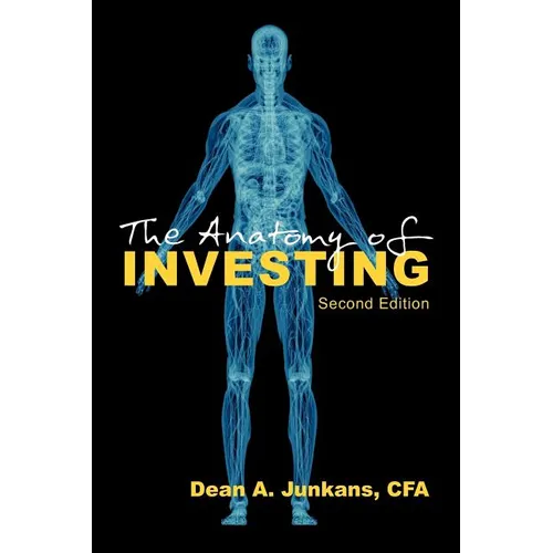 The Anatomy of Investing: Second Edition - Paperback
