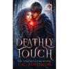 Deathly Touch - Paperback