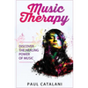 Music Therapy: Discover The Healing Power Of Music - Paperback