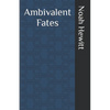 Ambivalent Fates - Paperback