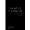Sociology of Religion: A Rodney Stark Reader - Paperback