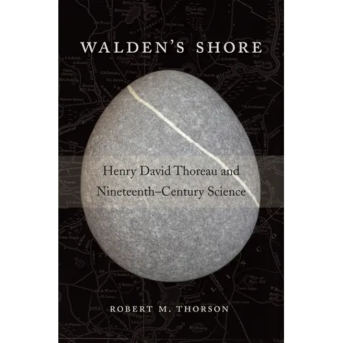 Walden's Shore: Henry David Thoreau and Nineteenth-Century Science - Paperback