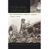 Food and Everyday Life on Kentucky Family Farms, 1920-1950 - Paperback