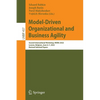 Model-Driven Organizational and Business Agility: Second International Workshop, Moba 2022, Leuven, Belgium, June 6-7, 2022, Revised Selected Papers - Paperback
