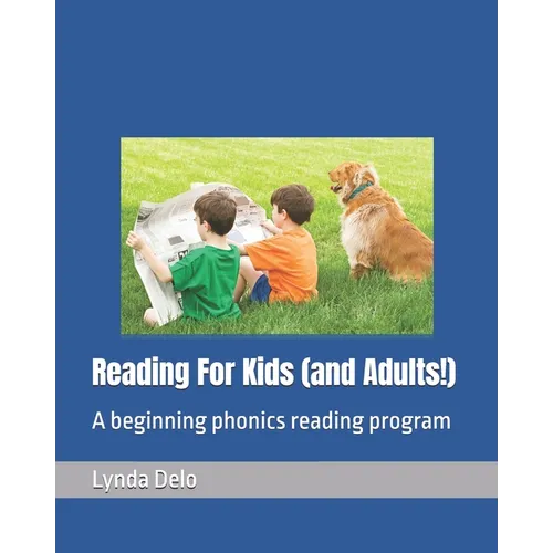 Reading For Kids (and Adults!): A beginning phonics reading program - Paperback