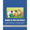 Reading For Kids (and Adults!): A beginning phonics reading program - Paperback