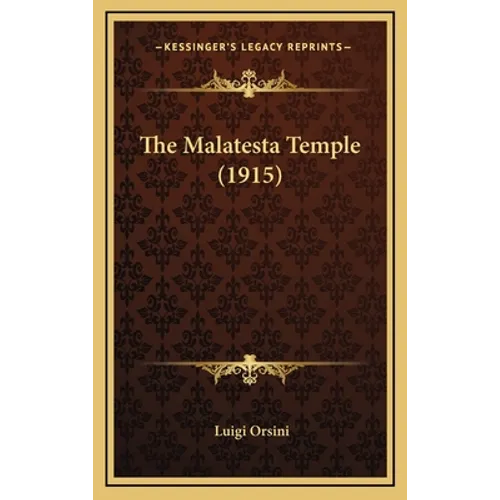 The Malatesta Temple (1915) - Hardcover