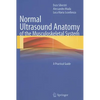 Normal Ultrasound Anatomy of the Musculoskeletal System: A Practical Guide - Paperback