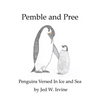 Pemble and Pree: Penguins Versed in Ice and Sea - Paperback