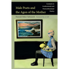 Male Poets and the Agon of the Mother: Contexts in Confessional and Post-Confessional Poetry - Hardcover