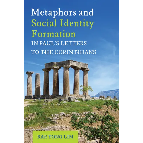Metaphors and Social Identity Formation in Paul's Letters to the Corinthians - Paperback