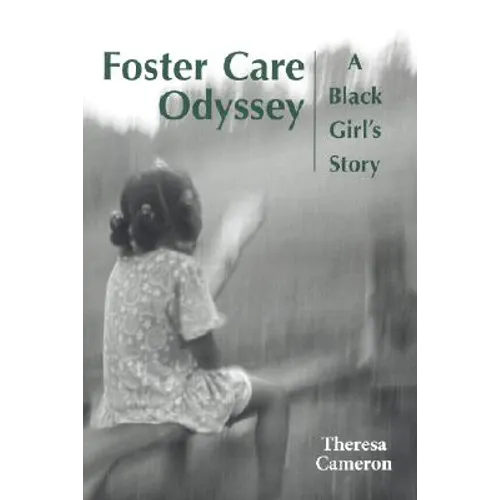 Foster Care Odyssey: A Black Girl's Story - Hardcover