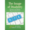 The Image of Disability: Essays on Media Representations - Paperback