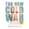 The New Cold War: Putin's Russia and the Threat to the West - Paperback