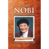 My Life With NOBI: A Guide For A Successful Life - Paperback