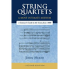 String Quartets - A Most Intimate Medium: A Listener's Guide to the Genre Since 1800 - Paperback