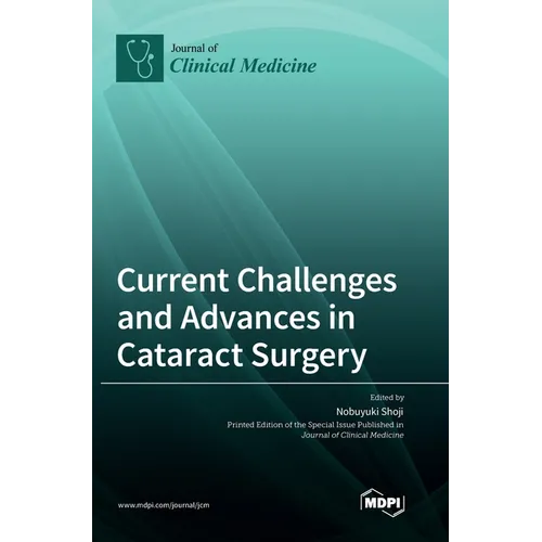 Current Challenges and Advances in Cataract Surgery - Hardcover