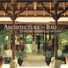 Architecture of Bali: A Sourcebook of Traditional and Modern Forms - Paperback