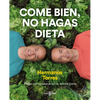Come Bien, No Hagas Dieta / Eat Right, Don't Diet - Hardcover