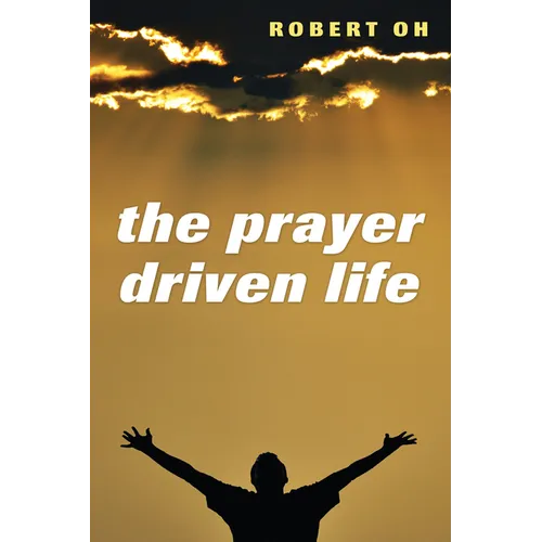 The Prayer Driven Life - Paperback