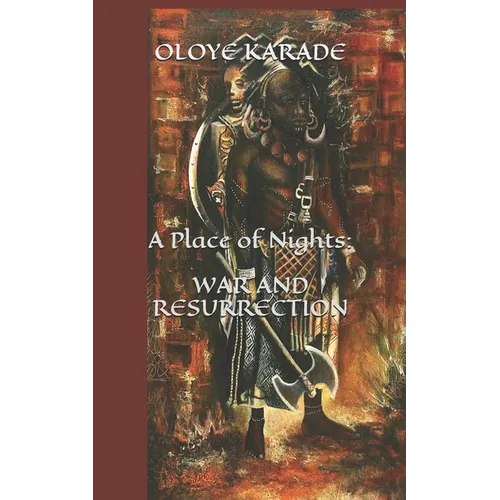 A Place of Nights: War and Resurrection - Paperback