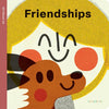 Spring Street All about Us: Friendships - Board Book