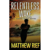 Relentless Wake: A Jason Wake Novel - Paperback