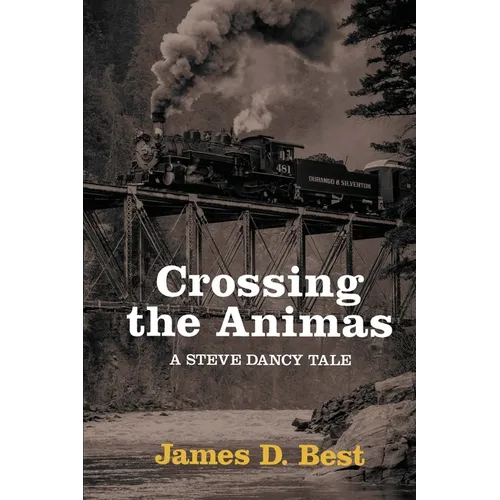 Crossing the Animas - Paperback