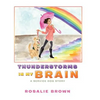 Thunderstorms in My Brain: A Service Dog Story - Hardcover