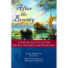 After the Bounty: A Sailor's Account of the Mutiny, and Life in the South Seas - Hardcover