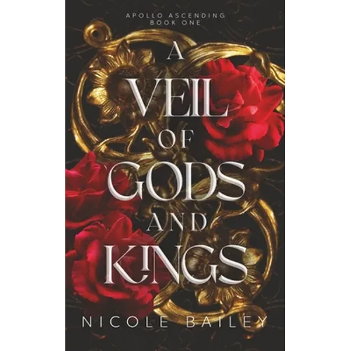 A Veil of Gods and Kings: Apollo Ascending Book 1 - Paperback