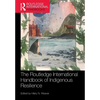 The Routledge International Handbook of Indigenous Resilience - Paperback