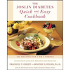 The Joslin Diabetes Quick and Easy Cookbook: 200 Recipes for 1 to 4 People - Paperback