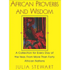 African Proverbs And Wisdom: A Collection for Every Day of the Year, from More Than Forty African Nations - Paperback