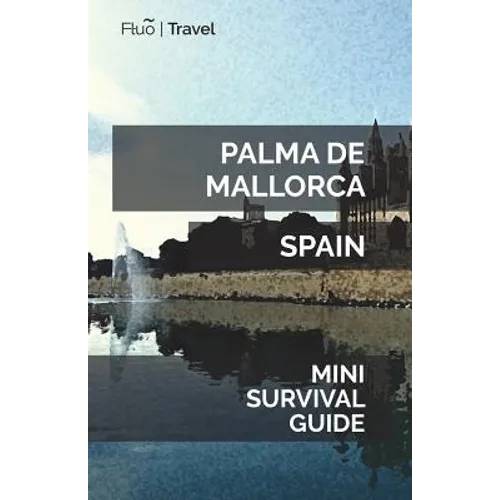Palma de Mallorca Mini Survival Guide - Paperback