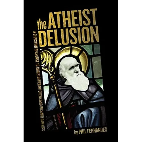 The Atheist Delusion - Paperback
