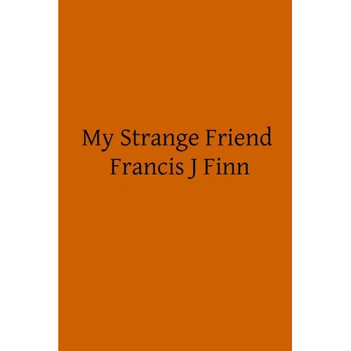 My Strange Friend - Paperback