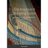 The Keyboard Stringing Guide: for the restoration of pianos, harpsichords and clavichords - Paperback