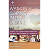 Watson's Caring in the Digital World: A Guide for Caring when Interacting, Teaching, and Learning in Cyberspace - Paperback