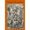 Theology of the Sacraments: A Study in Positive Theology - Paperback