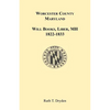 Worcester County, Maryland Will Books, Liber MH. 1822-1833 - Paperback