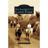 Sacramento's Land Park - Hardcover