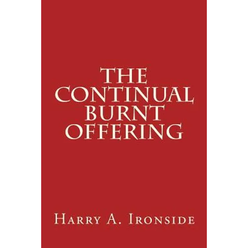 The Continual Burnt Offering - Paperback