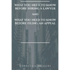 What You Need to Know Before Hiring a Lawyer and What You Need to Know Before Filing an Appeal - Paperback