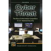 Cyber Threat: The Rise of Information Geopolitics in U.S. National Security - Hardcover
